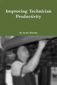 Lewis Stevens Improving Technician Productivity 