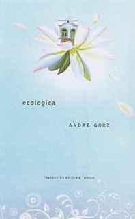 Andre Gorz Ecologica (SB-The French List) 