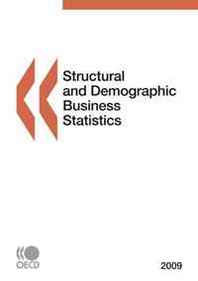 OECD Organisation for Economic Co-operation and Development Structural and Demographic Business Statistics 2009 