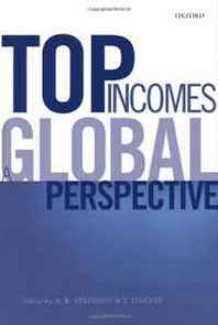 A. B. Atkinson, Thomas Piketty Top Incomes: A Global Perspective 
