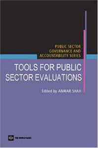 Anwar Shah Tools for Public Sector Evaluations (Public Sector Governance and Accountability) 