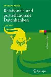 Andreas Meier Relationale und postrelationale Datenbanken (eXamen.press) (German Edition) 