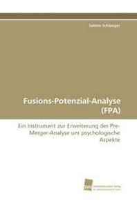 Sabine Schlaeger Fusions-Potenzial-Analyse (FPA) (German and German Edition) 