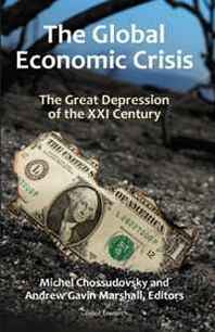 Michel Chossudovsky, Andrew Gavin Marshall The Global Economic Crisis The Great Depression of the XXI Century 