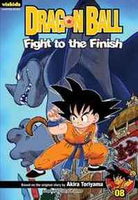 Akira Toriyama Dragon Ball: Chapter Book, Vol. 8: Fight to the Finish! (Dragon Ball Chapter Books) 