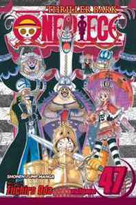 Eiichiro Oda One Piece, Vol. 47 