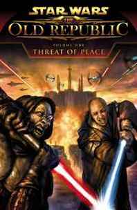 Rob Chestney, Alex Sanchez, Michael Atiyeh, Christopher Scalf Star Wars: The Old Republic Volume 1 - Threat of Peace 