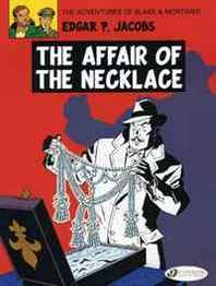 Edgar Jacobs The Affair of the Necklace: Blake &  Mortimer 7 (Blake &  Mortimer) 