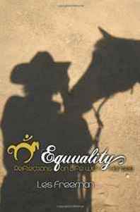 Les Freeman Equuality: Life with Horses (Volume 1) 