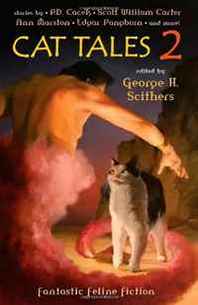 George H. Scithers Cat Tales 2: Fantastic Feline Fiction 