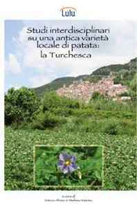 Stefano Marino Studi interdisciplinari su una antica varieta locale di patata: la Turchesca (Italian Edition) 