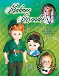 Linda Crowsey Madame Alexander 2010 Collector's Dolls Price Guide #35 (Madame Alexander Collector's Dolls Price Guide) 