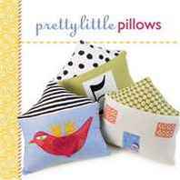 Lark Books Pretty Little Pillows (Pretty Little Series) 