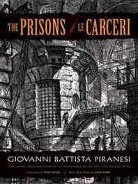 Giovanni Battista Piranesi The Prisons / Le Carceri 