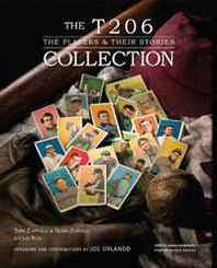 Tom Zappala, Ellen Zappala The T206 Collection: The Players &  Their Stories 