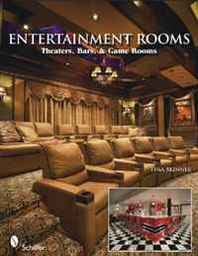 Tina Skinner Entertainment Rooms: Home Theaters, Bars, and Game Rooms 
