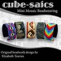 Elizabeth Townes Cube-Saics: Mini Mosaic Beadweaving 