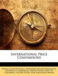 Wesley Clair Mitchell, Margaret Leland Goldsmith International Price Comparisons 
