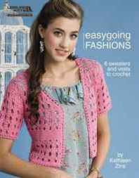 Kathleen A. Zins Easygoing Fashions (Leisure Arts #4515) 