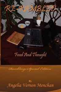 Angelia Vernon Menchan RE-Rambled: Food and Thought: Ramblings Special Edition 
