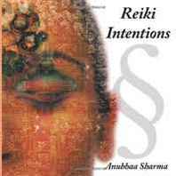 Anubhaa Sharma Reiki Intentions 