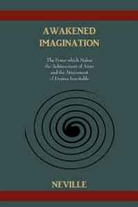 Neville Awakened Imagination 