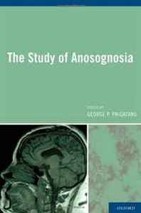 George Prigatano The Study of Anosognosia 