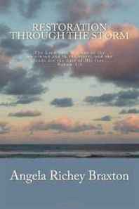Angela Richey Braxton Restoration Through the Storm 