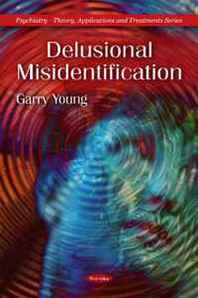 Garry Young Delusional Misidentification 
