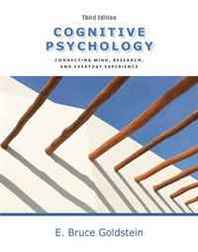 E. Bruce Goldstein Cognitive Psychology: Connecting Mind, Research and Everyday Experience 