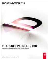 Adobe Creative Team Adobe InDesign CS5 Classroom in a Book 
