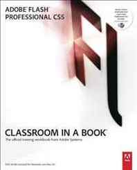 Adobe Creative Team Adobe Flash Professional CS5 Classroom in a Book 