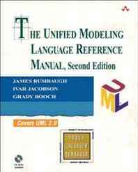 James Rumbaugh, Ivar Jacobson, Grady Booch Unified Modeling Language Reference Manual, The (2nd Edition) 