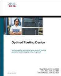 Russ White, Alvaro Retana, Don Slice Optimal Routing Design (Networking Technology) 
