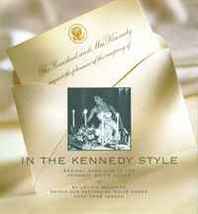 Letitia Baldridge In the Kennedy Style: Magical Evenings in the Kennedy White House 