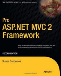 Steven Sanderson Pro ASP.NET MVC 2 Framework 