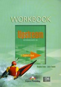 Virginia Evans, Jenny Dooley Upstream. B2. Intermediate. Workbook.   
