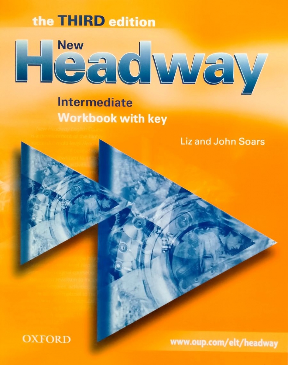 Liz and John Soars New Headway Intermediate Third Edition Workbook (with Key) 