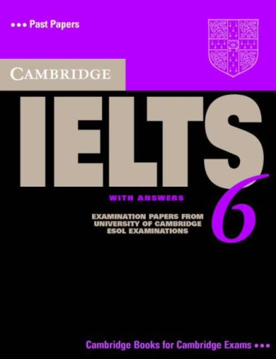 Cambridge ESOL Cambridge IELTS 6 Self-study Pack (Student's Book with answers and Audio CDs (2)) 