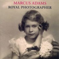 Lisa Heighway Marcus Adams: Royal Photographer 