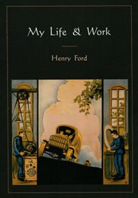 Henry Ford My Life &  Work 