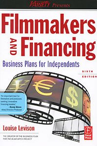 Louise Levison Filmmakers and Financing: Business Plans for Independents 
