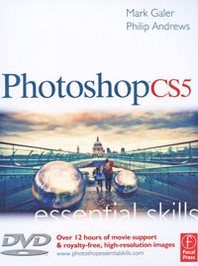 Philip Andrews, Mark Galer Photoshop CS5: Essential Skills (+ DVD-ROM) 