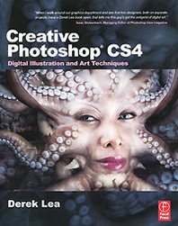 Derek Lea Creative Photoshop CS4: Digital Illustration and Art Techniques 