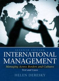 Helen Deresky International Management: Managing Across Borders and Cultures 