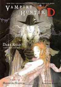 Hideyuki Kikuchi, Yoshitaka Amano Vampire Hunter D Volume 14: Dark Road, Parts 1 and 2 