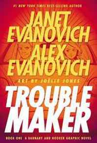 Janet Evanovich, Alex Evanvovich Troublemaker Book 1: Alex Barnaby Series 3 