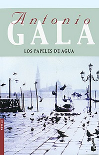 Antonio Gala Los papeles de agua 