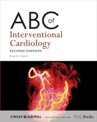 Ever D. Grech ABC of Interventional Cardiology 