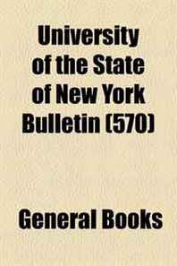 University of the State of New York Bulletin (570) 